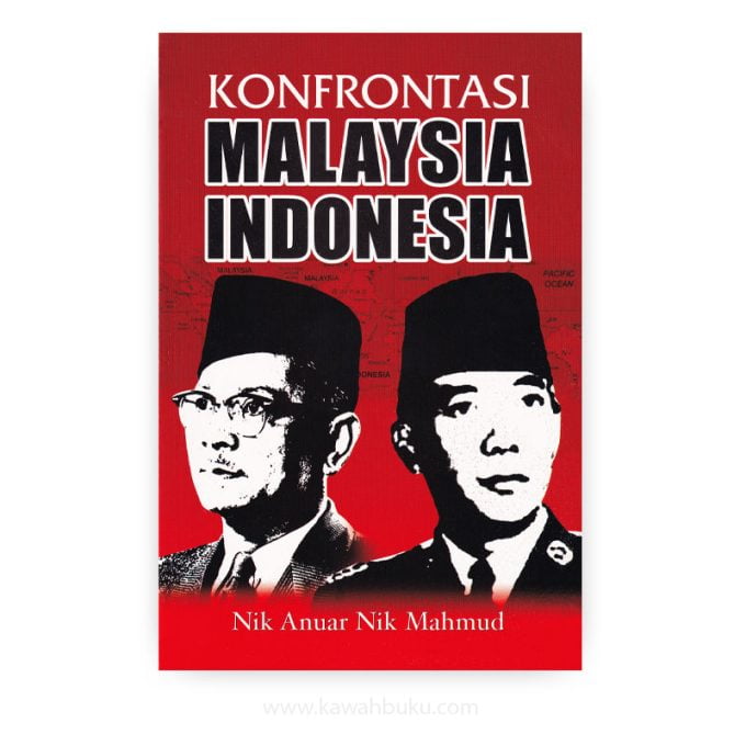 Konfrontasi Malaysia-Indonesia – Kawah Buku