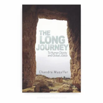 The Long Journey: To Human Dignity and Global Justice